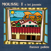 Moussu T e lei jovents - Forever Polida