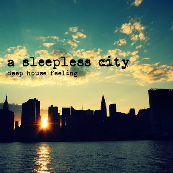 Various Artists - A Sleepless City - Deep House