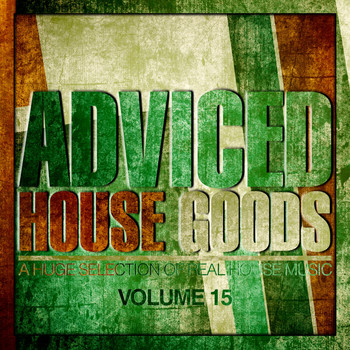 Various Artists - Adviced House Goods -, Vol. 15