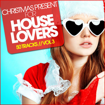 Various Artists - Christmas Present For HOUSE LOVERS, Vol. 3