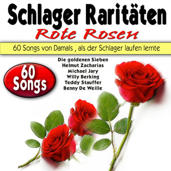 Various Artists - Schlager Raritäten Rote Rosen (60 Songs von Damals, als der Schlager laufen lernte)