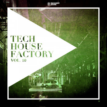 Various Artists - Tech House Factory, Vol. 10