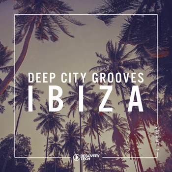 Various Artists - Deep City Grooves Ibiza, Vol. 2