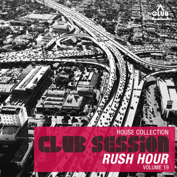 Various Artists - Club Session Rush Hour, Vol. 19