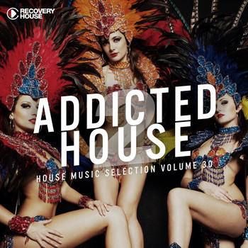 Various Artists - Addicted 2 House, Vol. 30