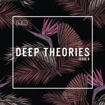 Various Artists - Deep Theories Issue 8