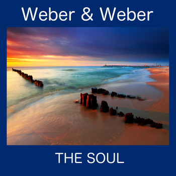 Weber & Weber - The Soul