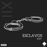 Klipt - Esclavos