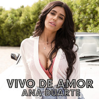 Ana Duarte - Vivo de Amor