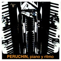 Peruchín - Piano y ritmo (Remasterizado)