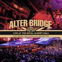 Alter Bridge - Live at the Royal Albert Hall Featuring the Parallax Orchestra