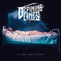 Defining Lines - As Our Souls Depart