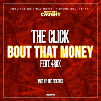 The Click - Bout That Money (Explicit)