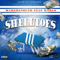 MareDaTruth - Shell Toes (feat. Marlo) (Explicit)