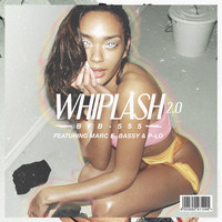 Bobby Brackins - Whiplash 2.0 (feat. Marc E. Bassy & P-Lo) (Explicit)