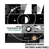 Stive Madenn - The Plant EP