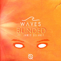 Waves - Blinded