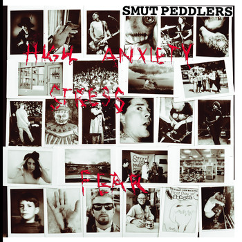 Smut Peddlers - High Anxiety Stress Fear (Explicit)