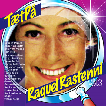 Raquel Rastenni - TætPå (Vol. 3)