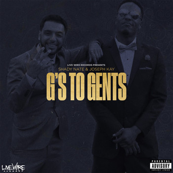 Shady Nate & Joseph Kay - G's to Gents (Explicit)
