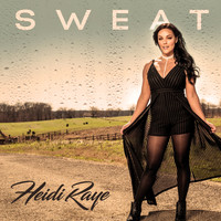 Heidi Raye - Sweat