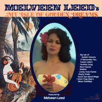 Melveen Leed - My Isle of Golden Dreams