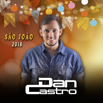 Dan Castro - São João 2018