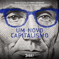 Thiago Chasseraux - Um Novo Capitalismo