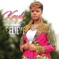 Keyla Richardson - Believe