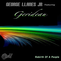 George Llanes Jr. - Rebirth of a People