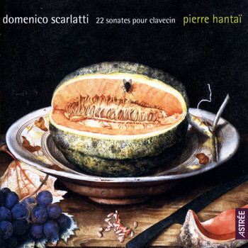 Pierre Hantaï - Scarlatti: 22 Sonates Pour Clavecin