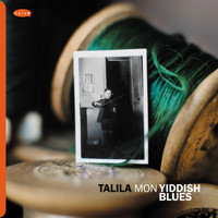 Talila - Mon Yiddish Blues