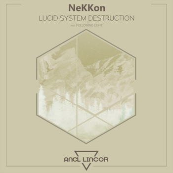 NeKKoN - Lucid System Destruction