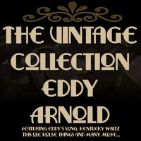 Eddy Arnold - The Vintage Collection - Eddy Arnold