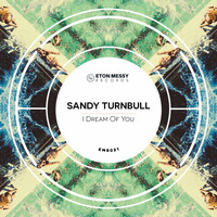 Sandy Turnbull - I Dream of You