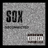 Sox / - Disconnected