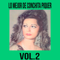Conchita Piquer - Lo Mejor de Conchita Piquer, Vol. 2