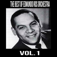 Edmundo Ros Orchestra - The Best of Edmundo Ros Orchestra, Vol. 1