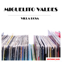 Miguelito Valdes - Villa Rosa