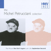 Michel Petrucciani - HMV Jazz: Michel Petrucciani The Collection