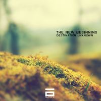 Destination Unknøwn - The New Beginning