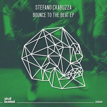Stefano Crabuzza - Bounce To The Beat EP