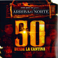 Various Artists - Arriva el Norte 50 Desde la Cantina