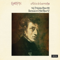 Alicia de Larrocha - Chopin: 24 Preludes, Op. 28; Berceuse