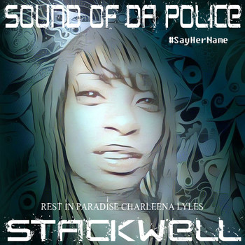 Stackwell - Sound of da Police (Explicit)