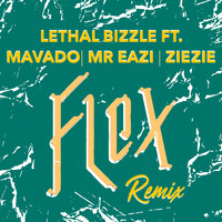 Lethal Bizzle - Flex (Remix) (Explicit)
