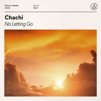 Chachi - No Letting Go