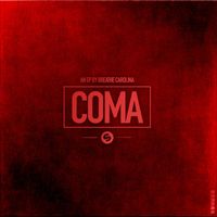 Breathe Carolina - Coma EP (The Remixes)