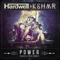Hardwell & KSHMR - Power (Lucas & Steve Remix)
