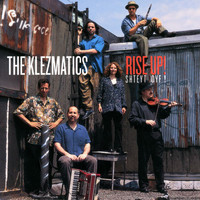 The Klezmatics - Rise Up!